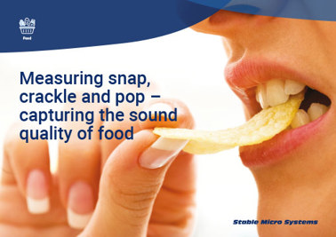 Measuring snap, crackle and pop – capturing the sound quality of food
