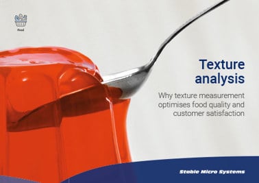 Texture analysis – why texture measurement optimises food quality and customer satisfaction