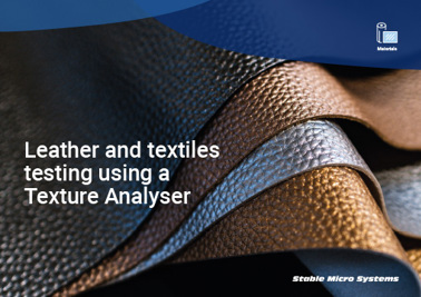 Leather and textiles testing using a Texture Analyser